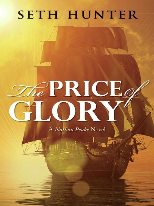 Title details for The Price of Glory by Seth Hunter - Available